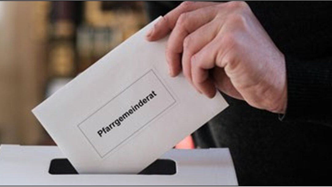 Kirchenvorstands – und Pfarrgemeinderats-Wahl