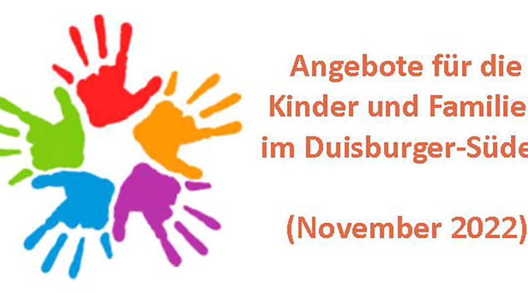 Angebote für die Kinder und Familien im Duisburger-Süden (Newsletter November 2022)